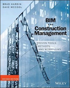 BIM and Construction Management: Proven Tools, Methods, and Workflows, 2nd Edition