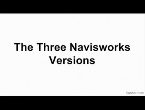Navisworks tutorial: The three Navisworks versions | lynda.com
